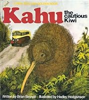 Kahu the Cautious Kiwi B000H0U9XG Book Cover