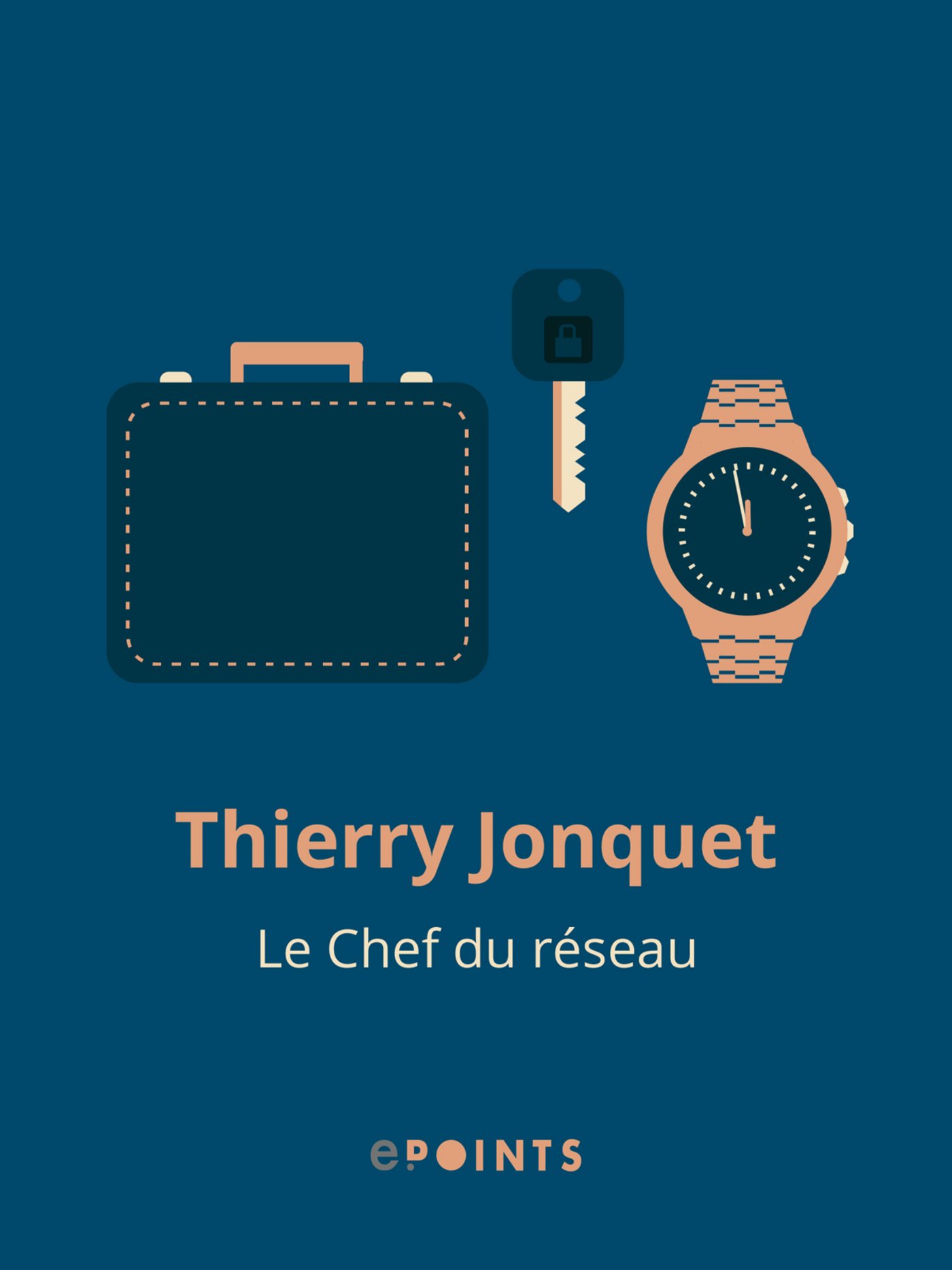 Le Chef du réseau (French Edition)