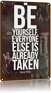 Vintage Metal Sign Be Yourself Oscar Wilde Quote,Text Art Poster Home Wall Decor, Suitable For Walls, Doors, And Fences，Aluminum Printed Plaque 8×12Inch