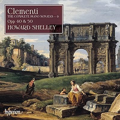 Clementi: The Complete Piano Sonatas, Vol. 6