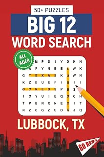 BIG 12 Word Search – Lubbock, TX. Edition: Word Searches About All Things Lubbock, Texas Tech University, Campus, Food, Landmarks, Sports, With ... for Gifts, Vacations, Holidays, Students