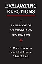 Evaluating Elections: A Handbook of Methods and Standards