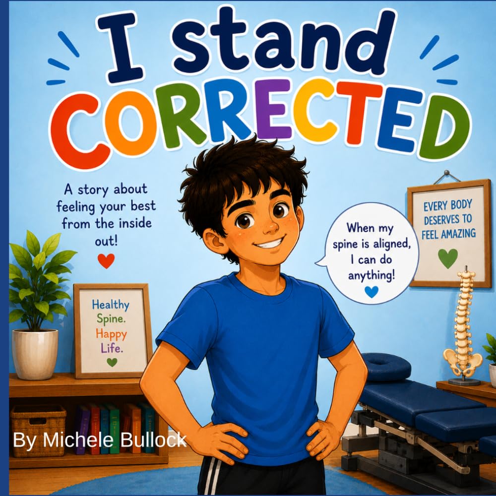 I Stand Corrected: A playful children's book about posture, movement, and feeling your best