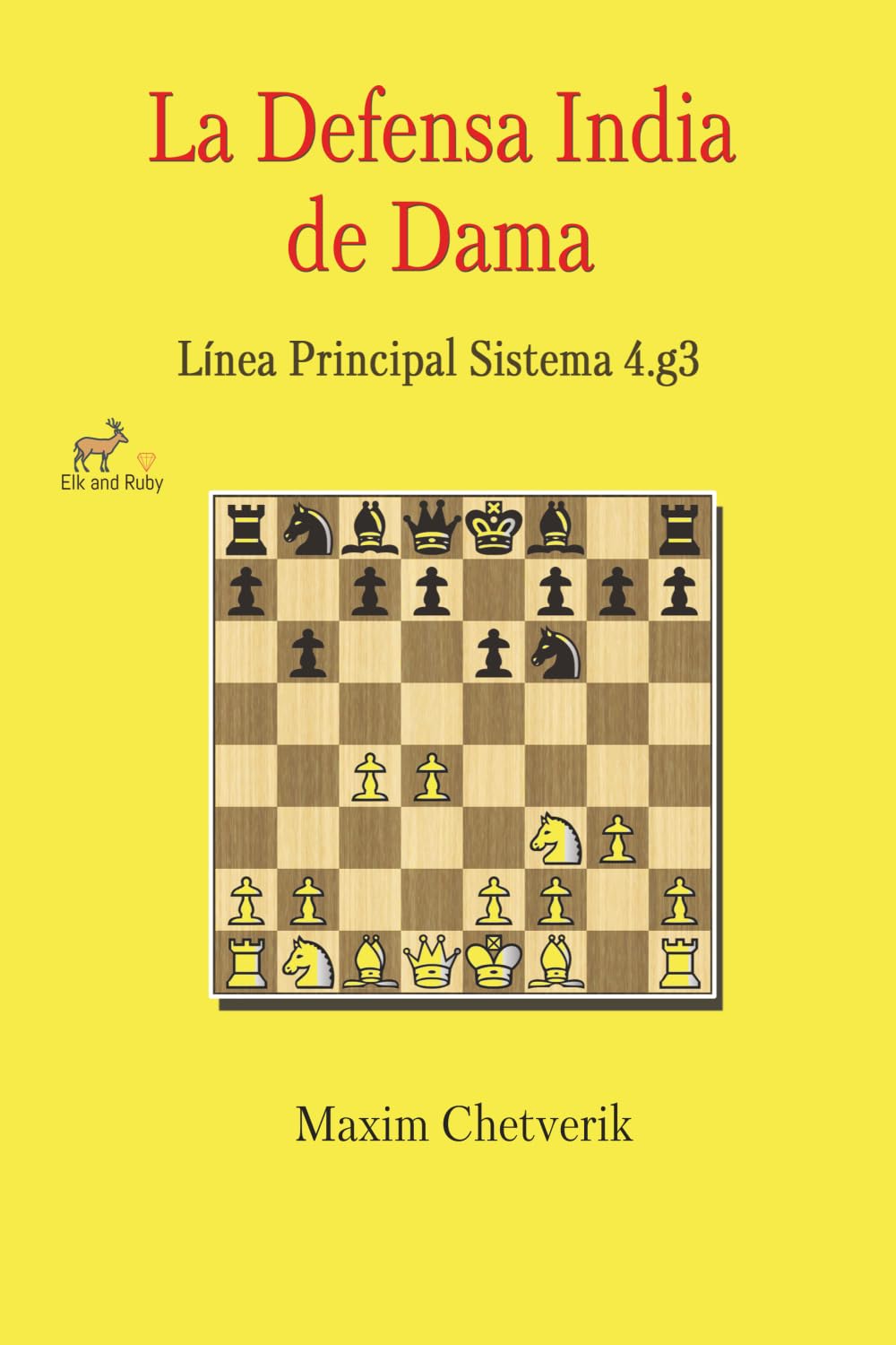 La Defensa India de Dama: Línea Principal Sistema 4.g3
