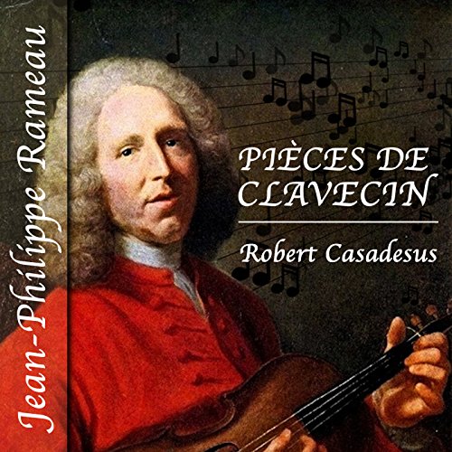 Robert Casadesus, Jean-Philippe Rameau