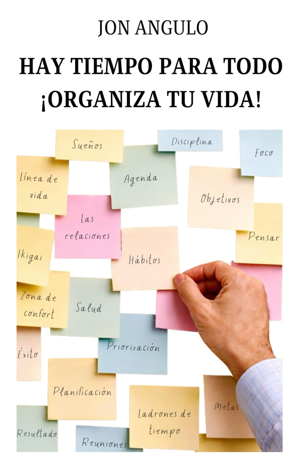 HAY TIEMPO PARA TODO: ¡ORGANIZA TU VIDA!