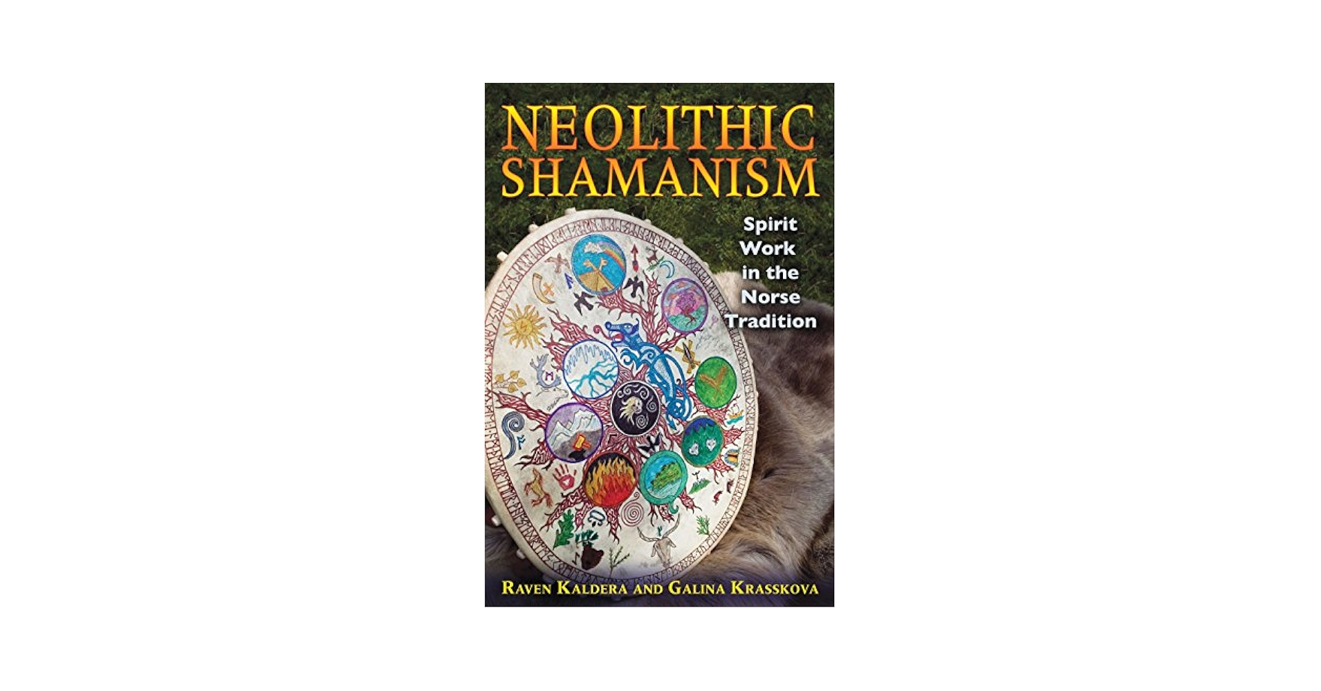 Neolithic Shamanism: Spirit Work in the Norse Tradition
