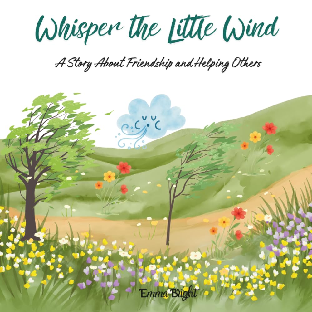 Whisper the Little Wind: A Story About Friendship and Helping Others