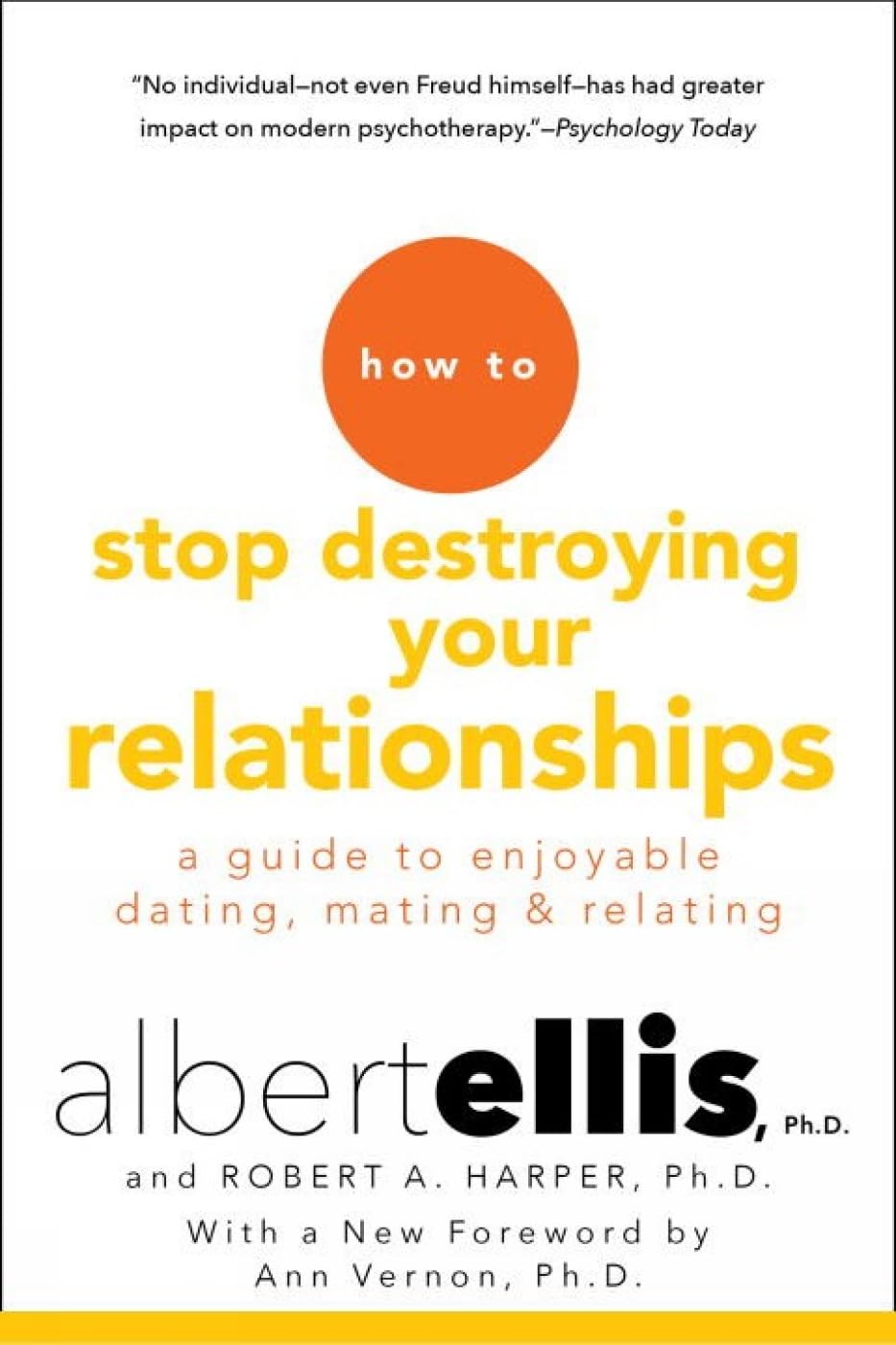 Buy How to Stop Destroying Your Relationships: A Guide to Enjoyable Dating, Mating and Relating — BookShops.in
