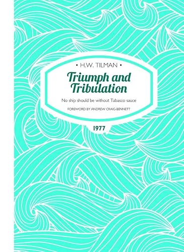 Triumph and Tribulation Paperback: No ship should be without Tabasco sauce