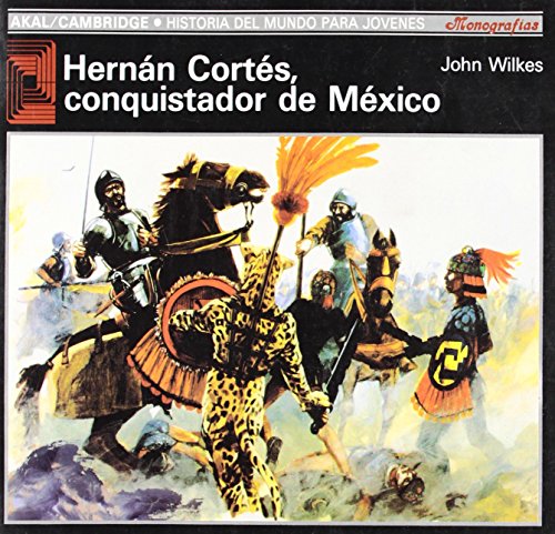 Hernán Cortés, conquistador de México