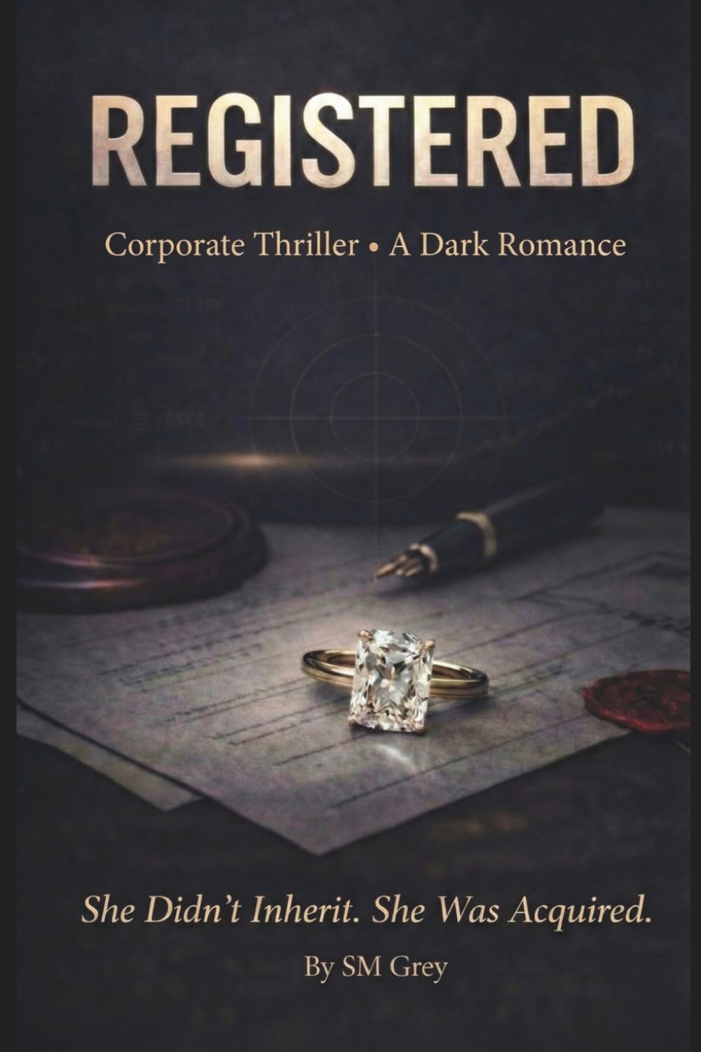 Registered: Corporate Thriller · A Dark Romance (The System)
