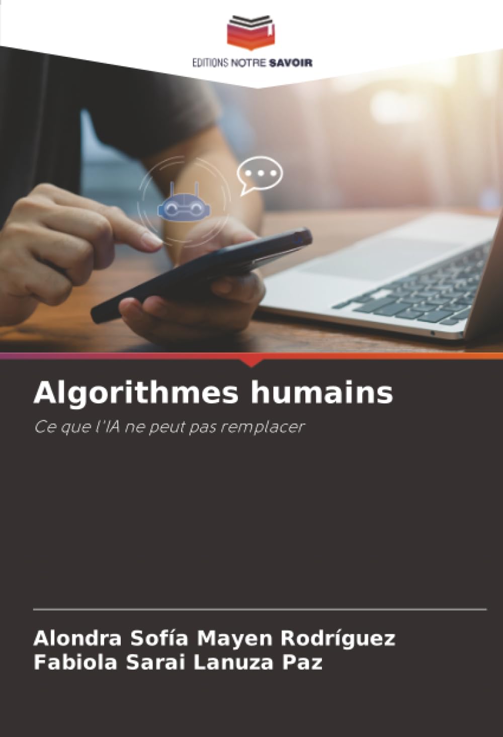 Algorithmes humains: Ce que l'IA ne peut pas remplacer
