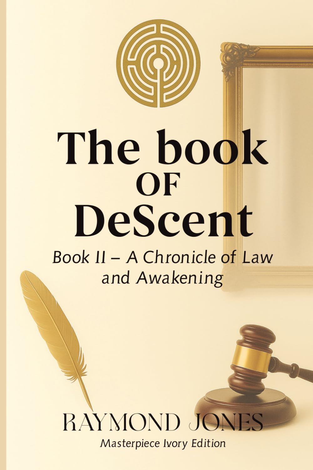 The Book of Descent Book II: THE TRIAL DESCENT INTO THE MIRROR: 2 (The Book of Descent Series)