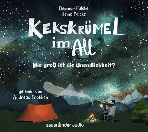 Kekskrümel im All. Wie groß ist die Unendlichkeit?: MINT Hörbuch mit Kinderwissen über das Weltall │ Für die ganze Familie und Kinder ab 5 Jahren