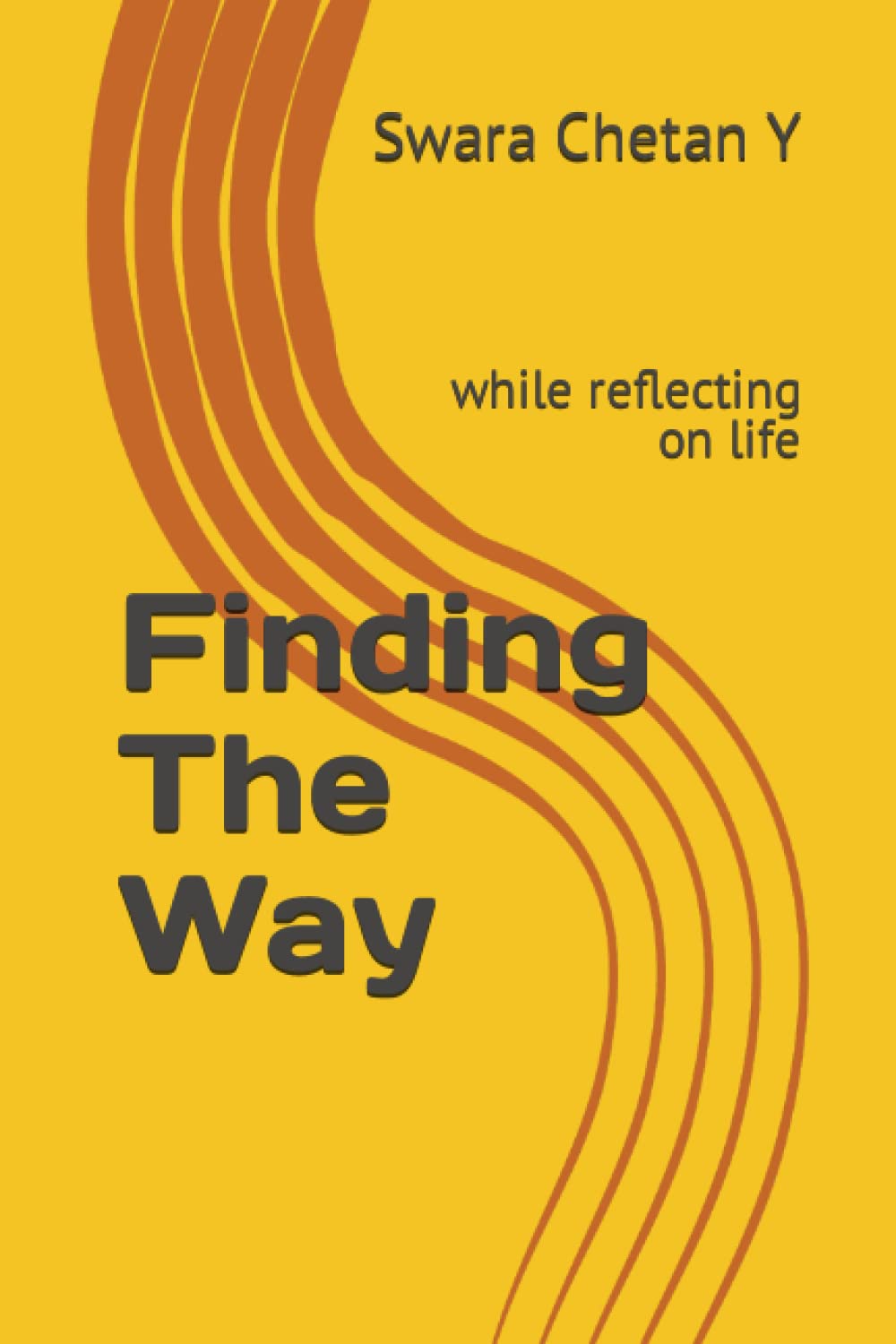 Finding The Way: while reflecting on life