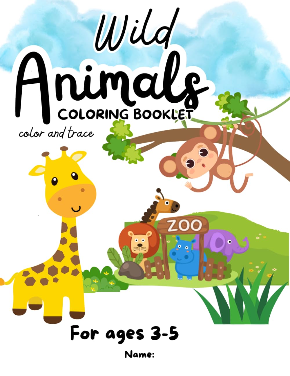 Wild Animals Coloring Booklet: Color and Trace