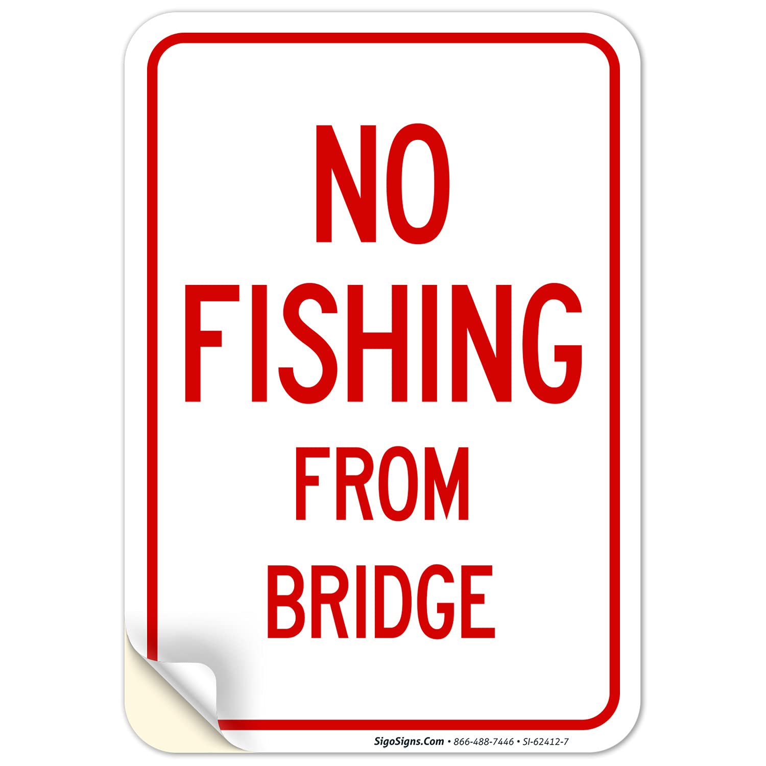 No Fishing from Bridge Sign, 10x7 Inches, 4 Mil Vinyl Decal Stickers Weather Resistant, Made in USA