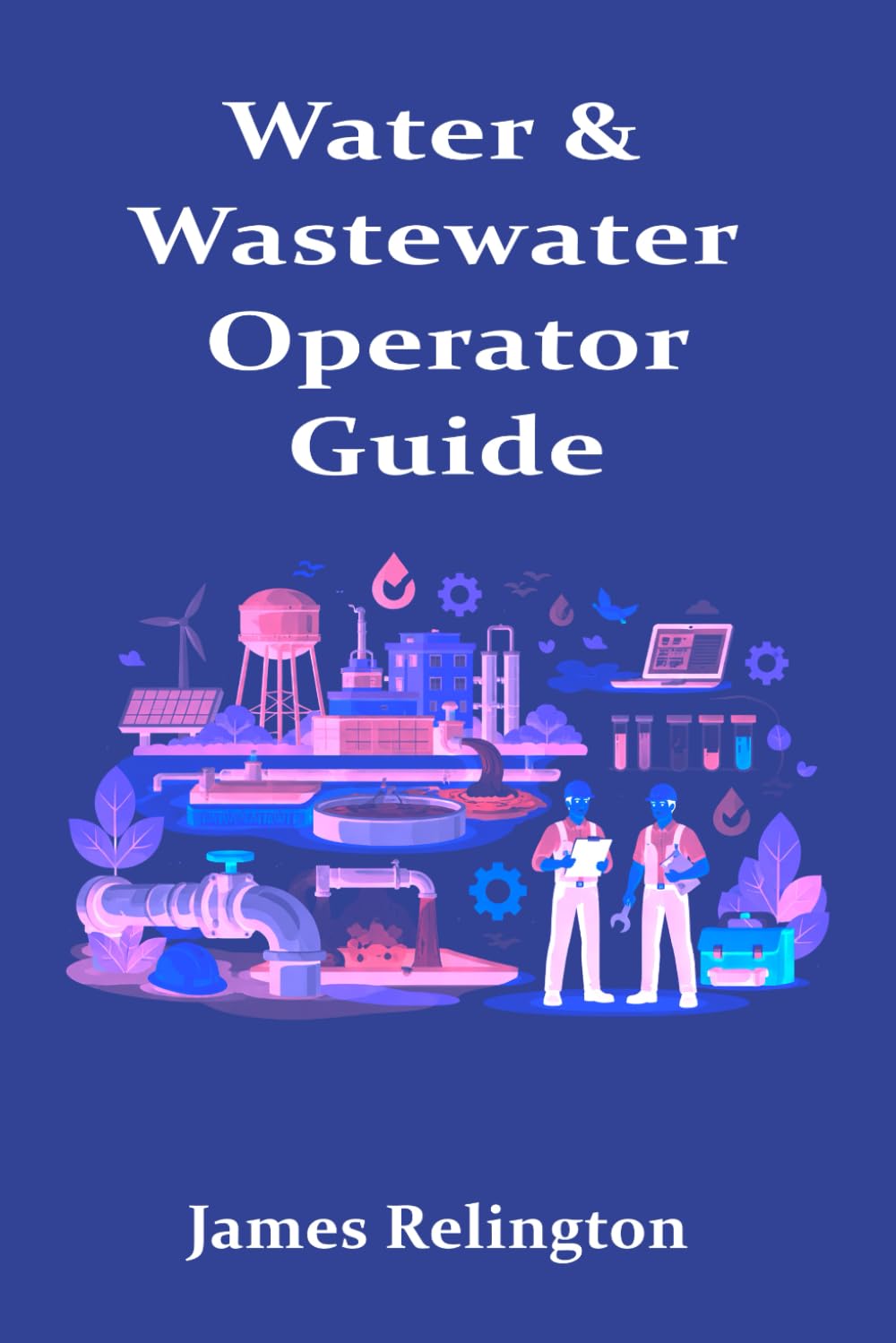 Water & Wastewater Operator Guide: How to Start in Public Utilities