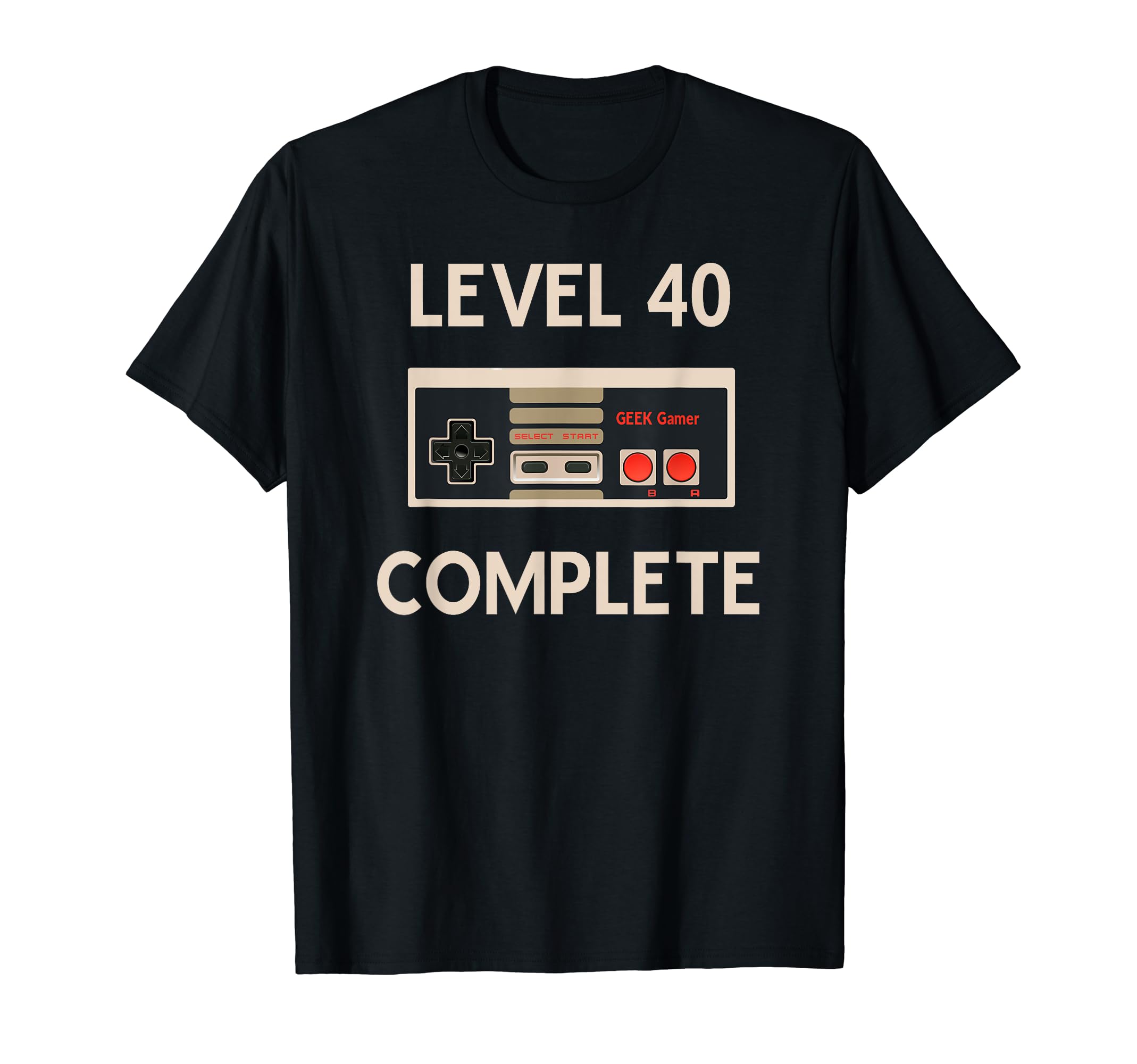 Level 40 Complete retro 40th Birthday fun video games TShirt