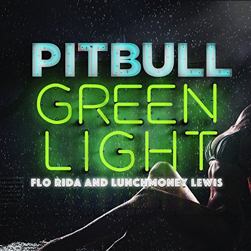 Pitbull feat. Flo Rida & Lunchmoney Lewis