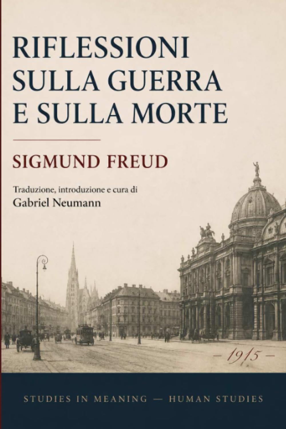 Riflessioni sulla guerra e sulla morte (Studies in Meaning — Human Studies)