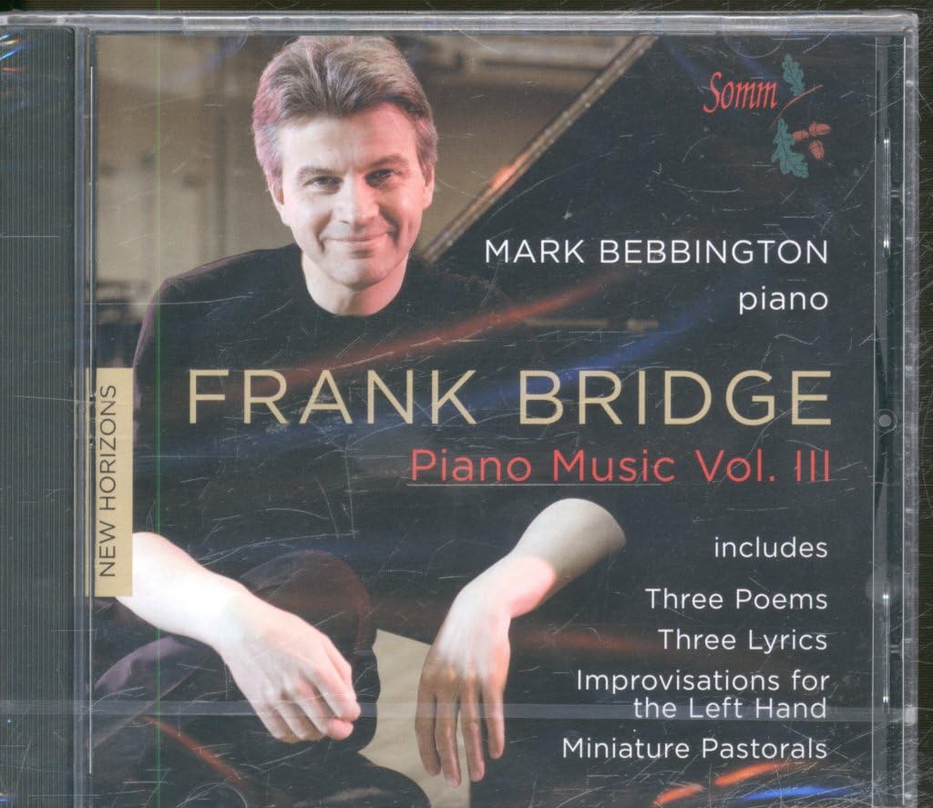 Bridge: Piano Music Vol. 3, Three Poems, Winter Pastoral, Hidden Fires