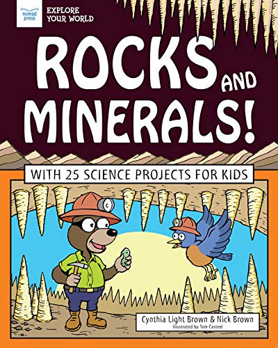 Rocks and Minerals!: With 25 Science Projects for Kids (Explore Your World) (English Edition)