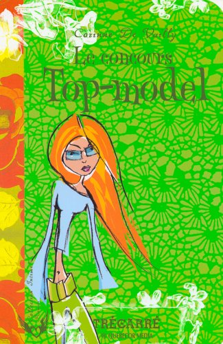 Le concours top-model [Paperback] De, Vailly Corinne