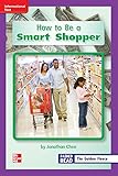 Reading Wonders Leveled Reader How to Be a Smart Shopper: ELL Unit 6 Week 4 Grade 2 (ELEMENTARY CORE READING)