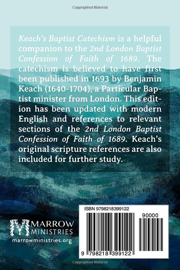 Keach's Baptist Catechism In Modern English: With Scripture Proofs And References To The 2nd London Baptist Confession of Faith - Image 2