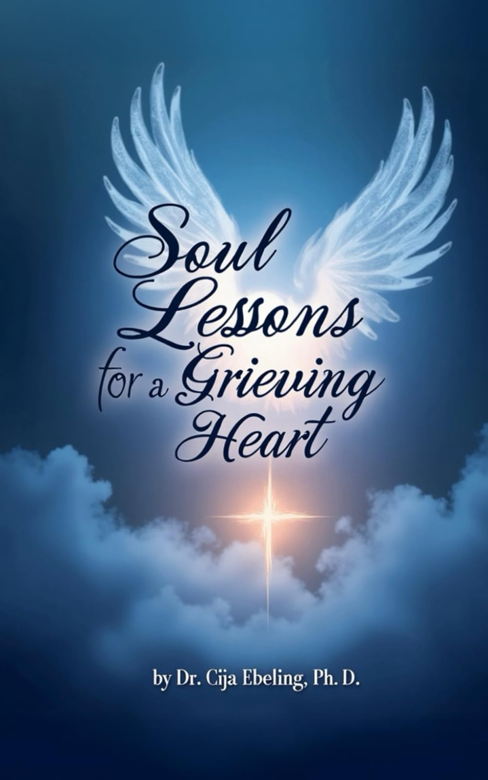 Soul Lessons for a Grieving Heart