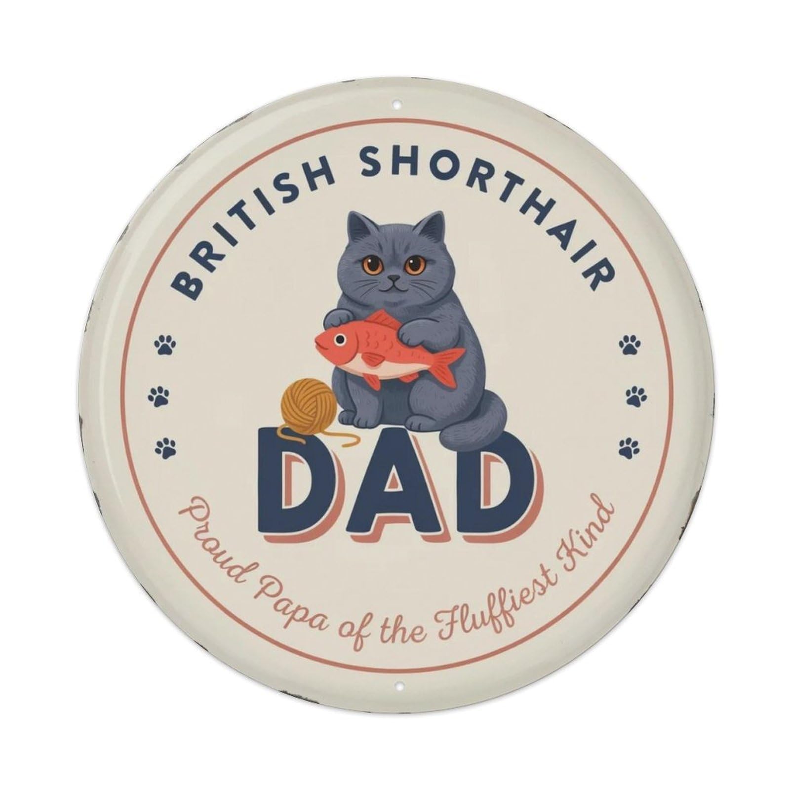 British Shorthair Dad Metal Tin Sign Plaque