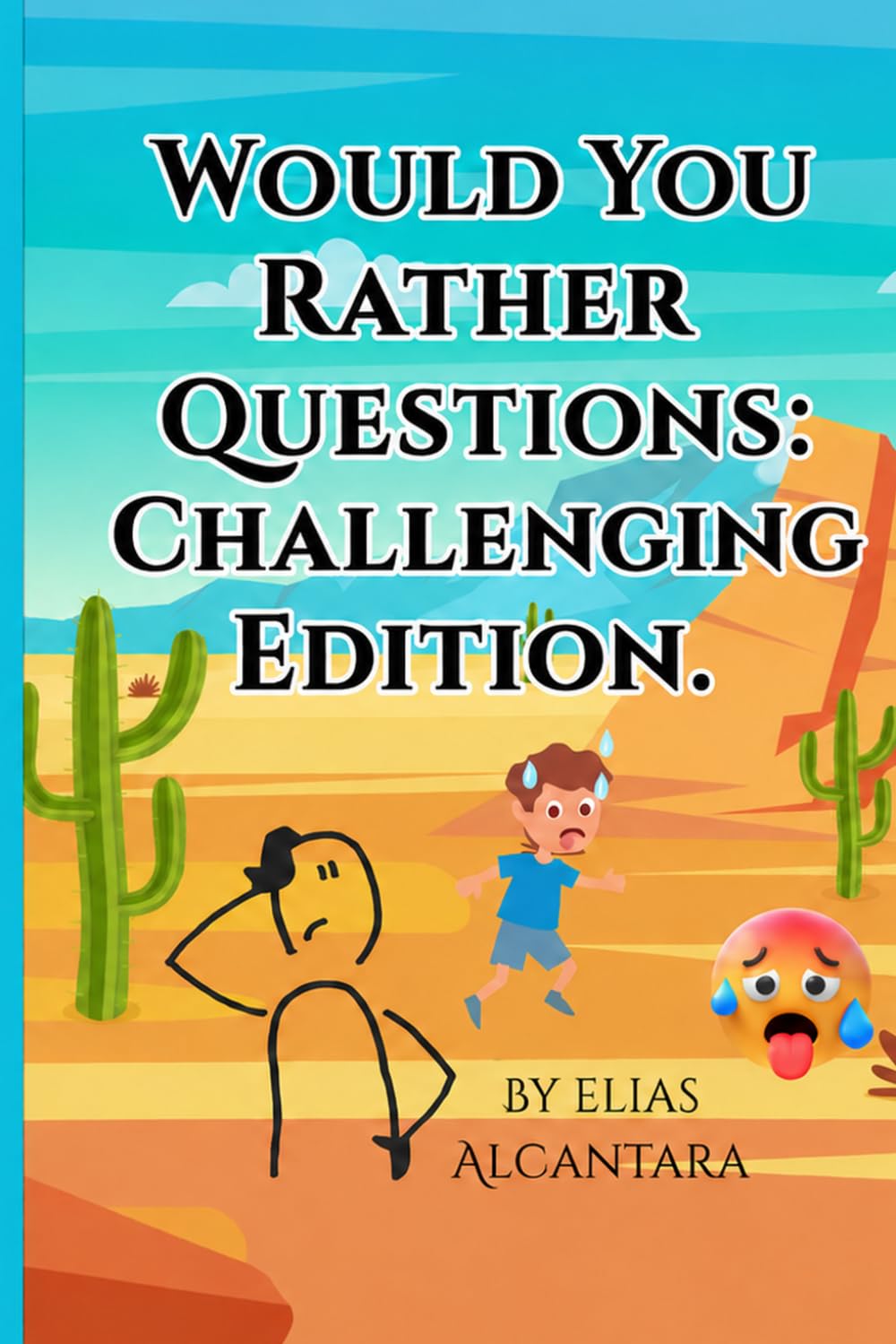Would you Rather Challenging Edition
