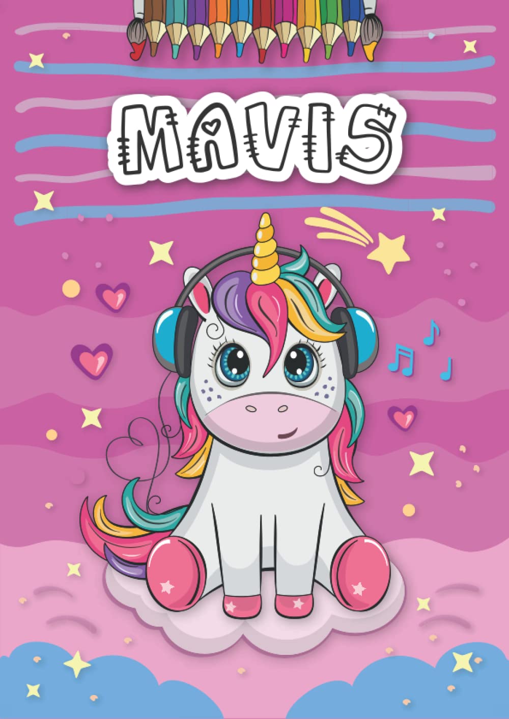 Mavis: Personalized Coloring Book for Mavis | Theme: Unicorn | Birthday gift for girl, daughter ... | Ages: 4-8 | 25 unicorn designs with name Mavis, Large size A4 (ca. 8.5 x 11 inches)