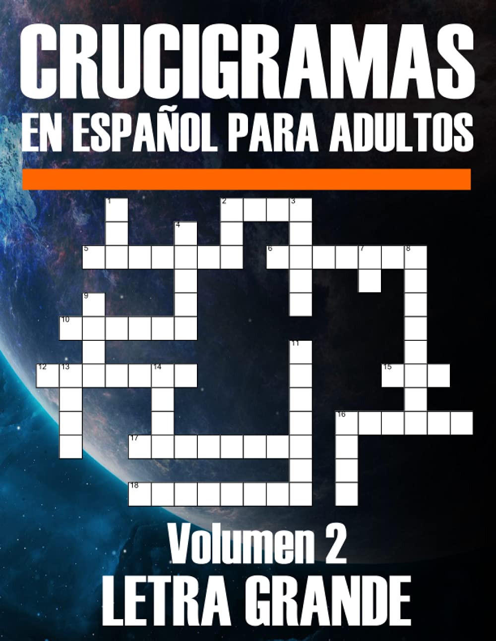 Crucigramas En Español Para Adultos Letra Grande Volumen 2: Pasatiempos Para Adultos en Español Crucigramas Para Mantener La Mente En Forma.