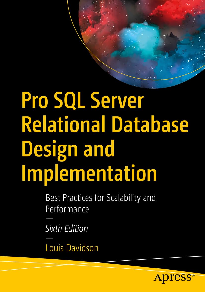 Pro SQL Server Relational Database Design and Implementation: Best ...