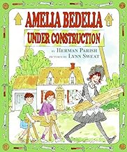 Amelia Bedelia Under Construction
