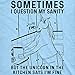 Womens Sometimes I Question My Sanity But The Unicorn in The Kitchen Says Im Fine T Shirt Funny T Shirts Cool Unicorn Top Women's Novelty Tees Light Blue L