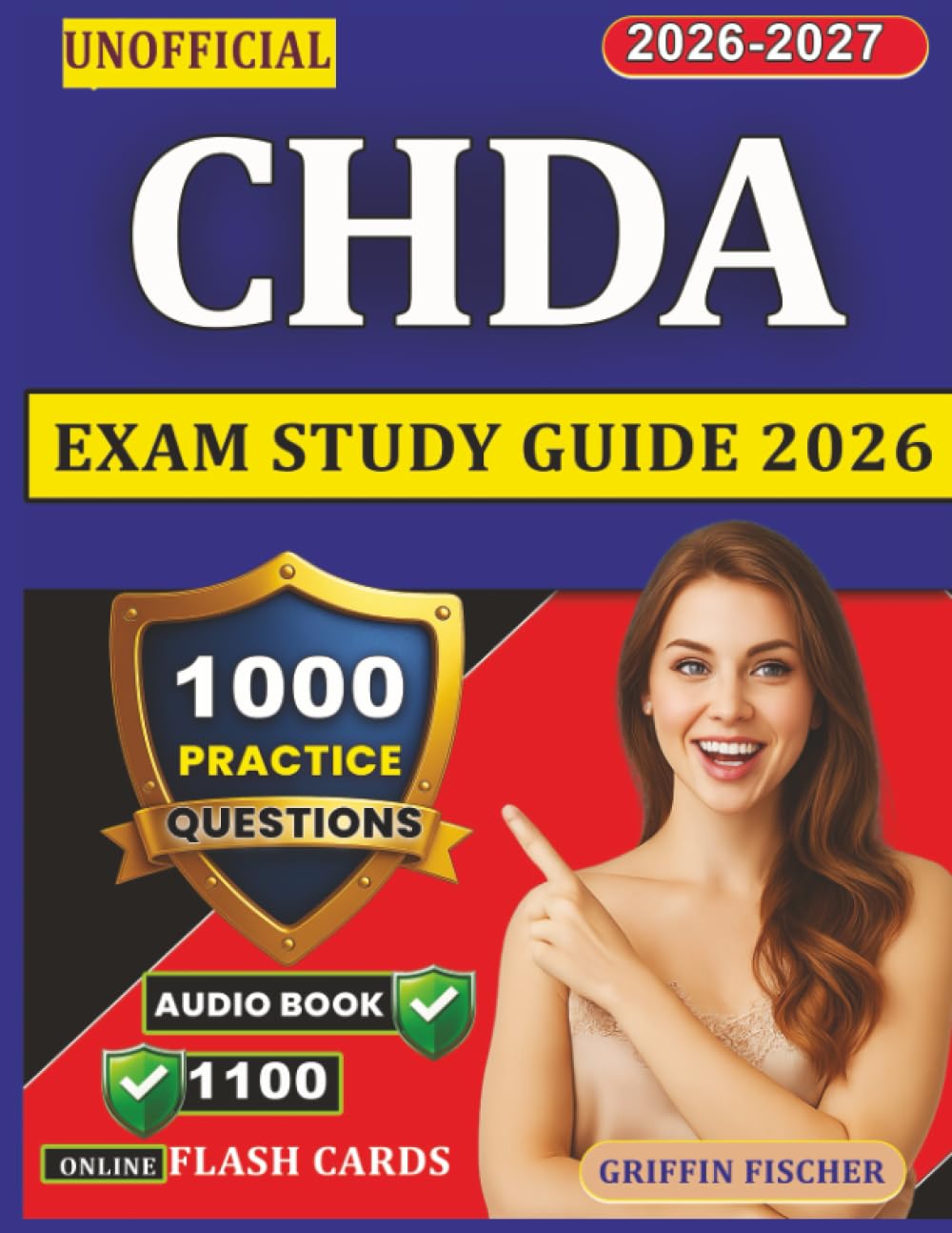 Unofficial CHDA Exam Study Guide 2026: 1000 Practice Questions With Detailed Rationales Across All Domains for Test Prep