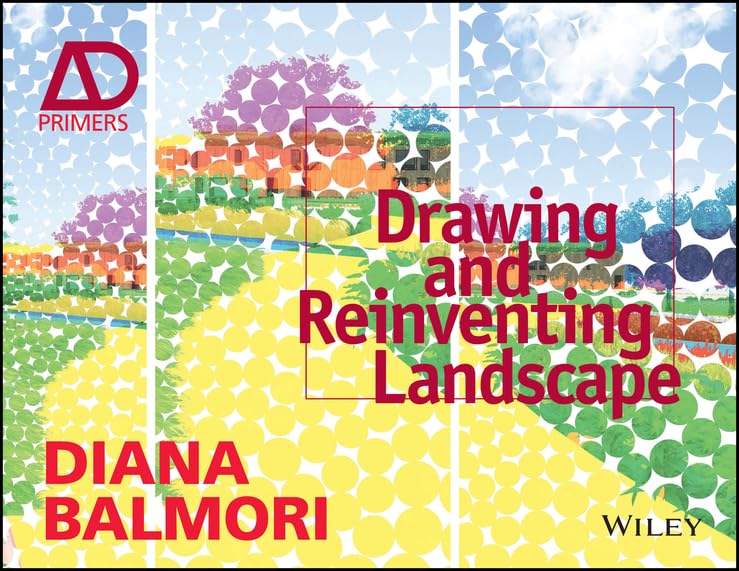 Drawing and Reinventing Landscape (Architectural Design Primer)