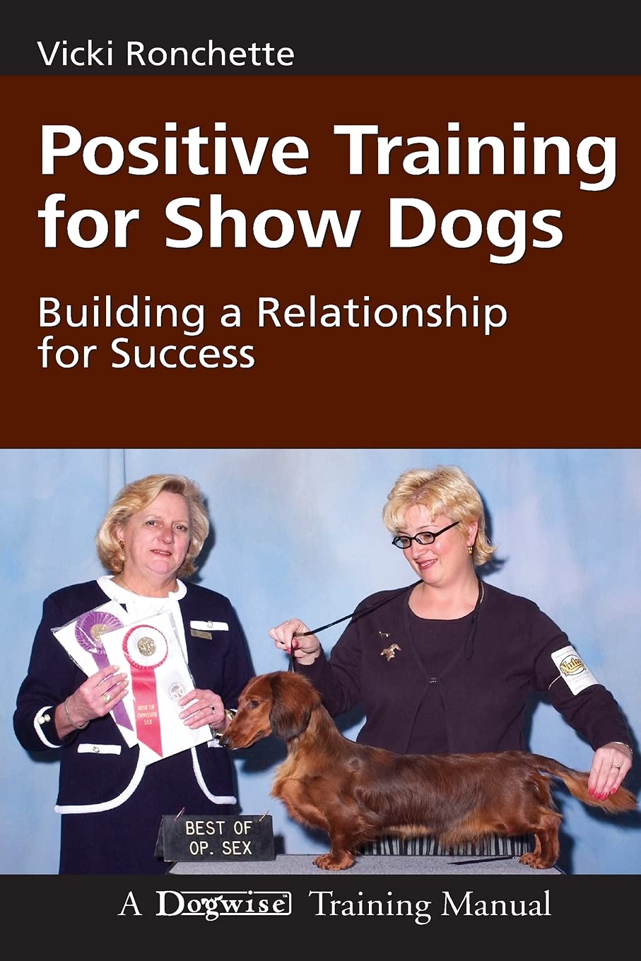 Positive Training for Show Dogs: Building a Relationship for Success Paperback – August 1, 2007