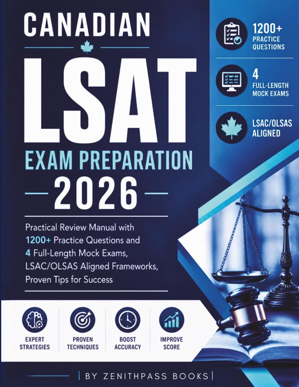 Canadian LSAT Exam Preparation 2026: Practical Review Manual with 1200+ Practice Questions and 4 Full-Length Mock Exams, LSAC/OLSAS Aligned Frameworks, Proven Tips for Success