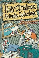 Holly Christmas, Private Detective 0731221524 Book Cover