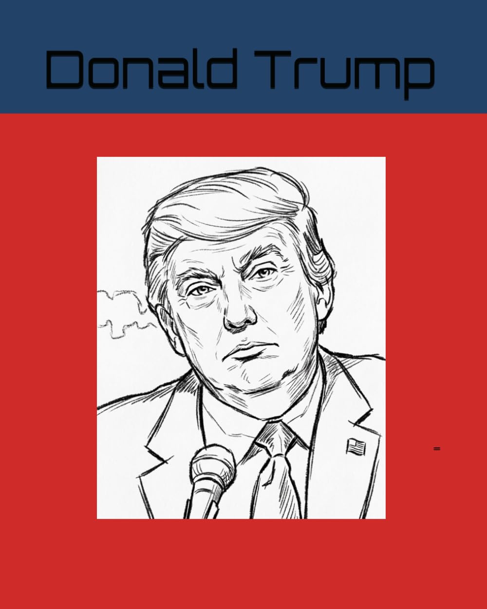 Donald Trump: A coloring Book