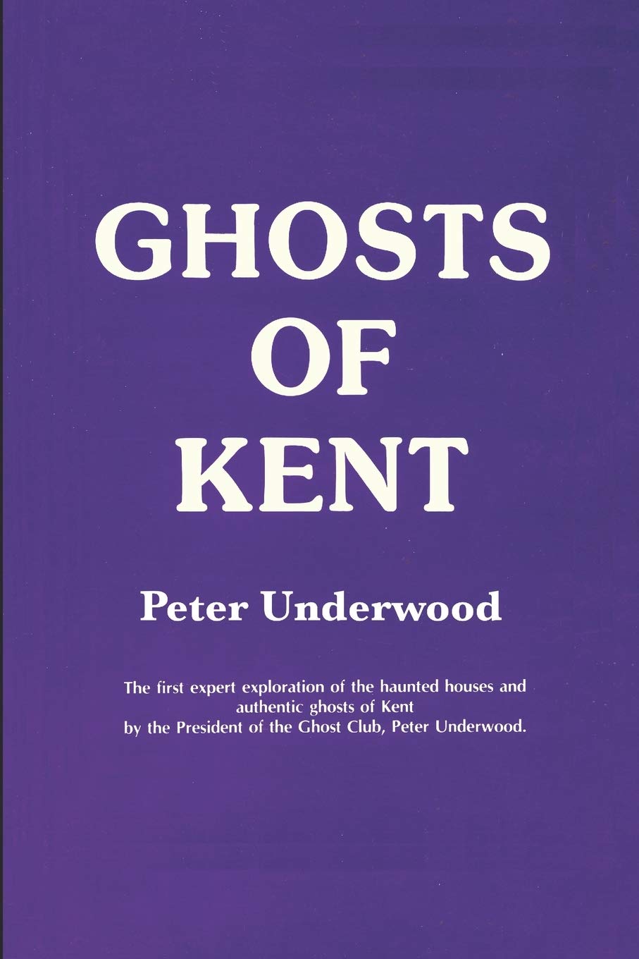 Ghosts of Kent (Ghost Guides)