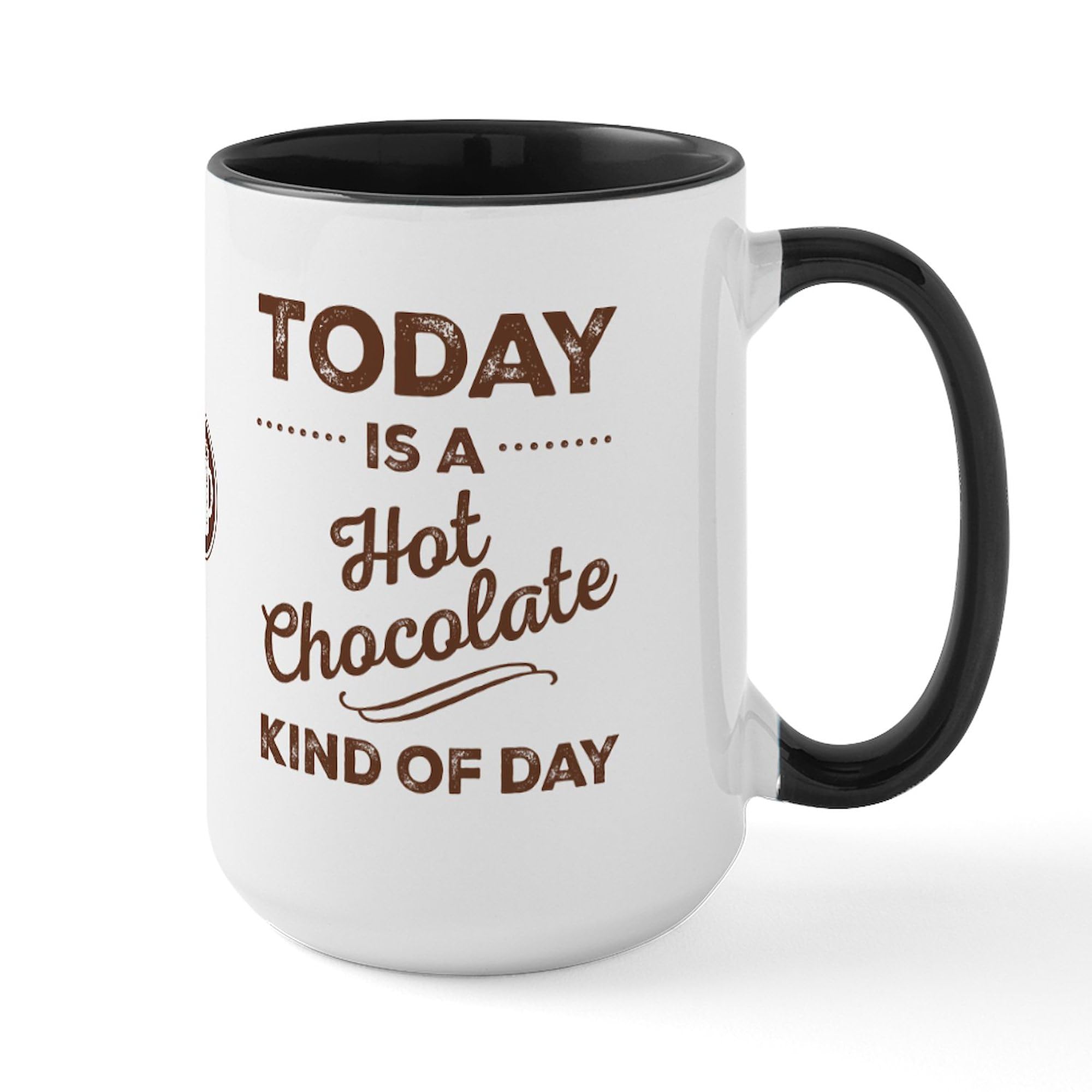 Amazon.com | CafePress Today Is A Hot Chocolate Kind Of Day Large Mugs 15 oz  (444 ml) Ceramic Coffee Mug: Coffee Cups & Mugs