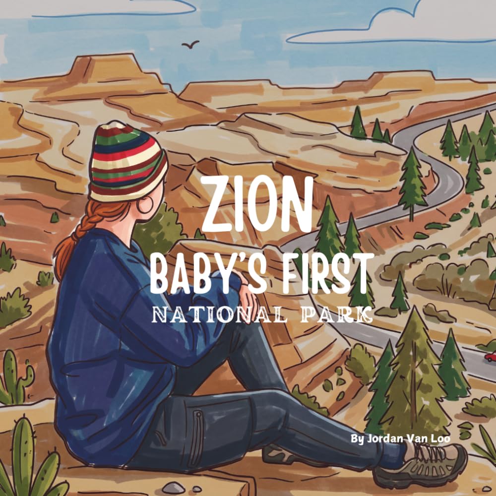 Zion Baby's First National Park