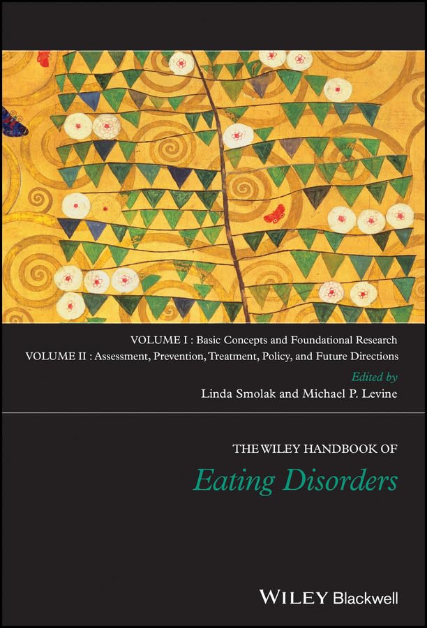 The Wiley Handbook of Eating Disorders (Wiley Clinical Psychology Handbooks)      1st Edition, Kindle Edition