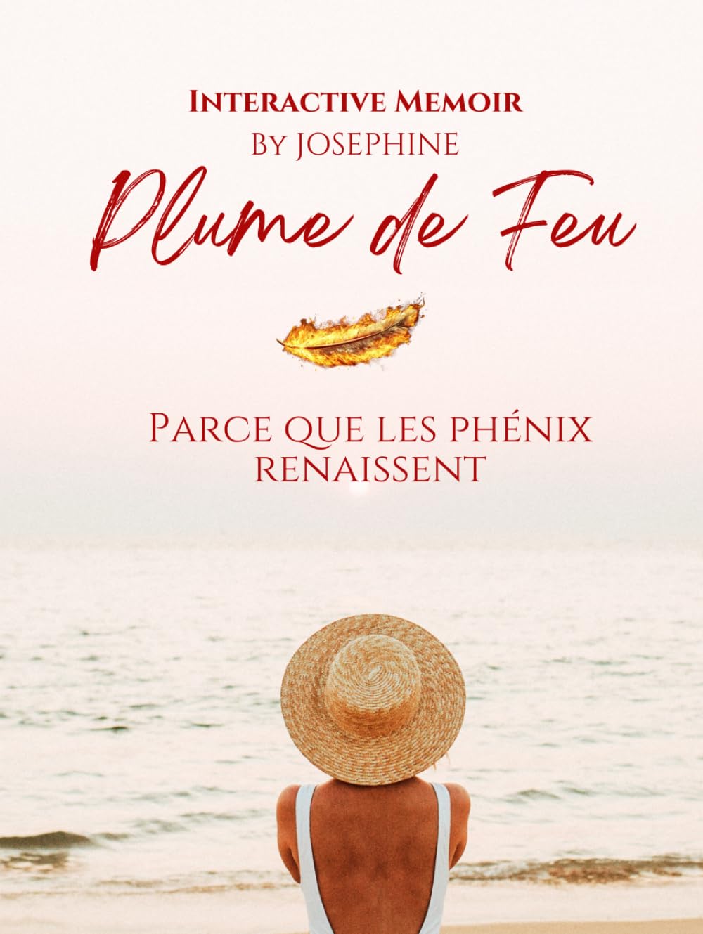Plume de Feu: Parce que les phénix renaissent